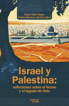 israel y palestina: reflexiones sobre el futuro y el legado de oslo-9791387789060