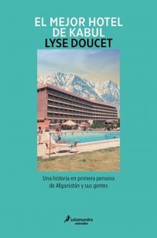 el mejor hotel de kabul-lyse doucet-9791387928360