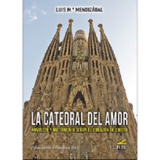 la catedral del amor-luis m.ª mendizabal-9791387958060