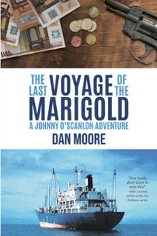 the last voyage of the marigold: a johnny o'scanlon adventure (ebook)-dan moore-9798201709860