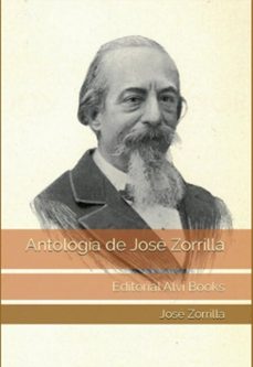 antologia de jose zorrilla (ebook)-jose zorrilla-9798210893260