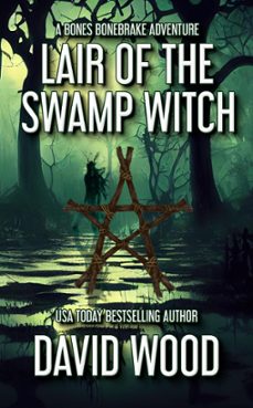 lair of the swamp witch (ebook)-david wood-9798215692660