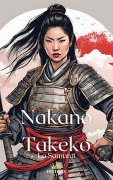 nakano takeko : la samurai (ebook)-history nerds-9798231619160