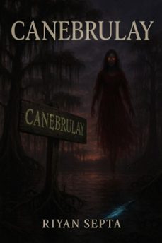 canebrulay (ebook)-riyan septa-9798231805860