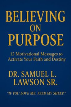 believing on purpose (ebook)-samuel l, sr lawson-9798232368760