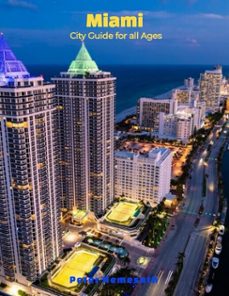 miami city guide for all ages (ebook)-peter hemesath-9798232646660