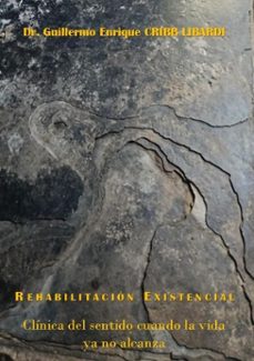 rehabilitacion existencial (ebook)-guillermo cribb-9798233222160