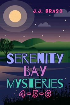 serenity bay mysteries 4-5-6 (ebook)-j.j. brass-9798233631160