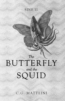 the butterfly and the squid (ebook)-c.g. matteini-9798988664260