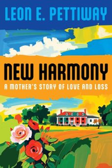 new harmony: a mother's story of love and loss (ebook)-leon pettiway-9798989182060