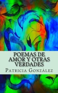 poemas de amor y otras verdades (ebook)-patricia gonzalez-cdlap00007760