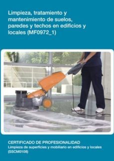 mf0972_1 - limpieza, tratamiento y mantenimiento de suelos, paredes y techos en edificios y locales (ebook)-cdlel00000060