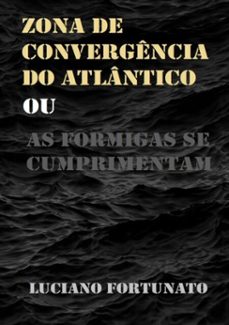 zona de convergencia do atlantico (ebook)-luciano fortunato-3410002959270