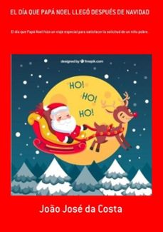 el dia que papa noel llego despues de navidad (ebook)-joão josé da costa-3410003276970