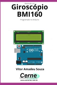 medindo um giroscopio bmi160 programado no arduino (ebook)-vitor amadeu souza-3410005192070