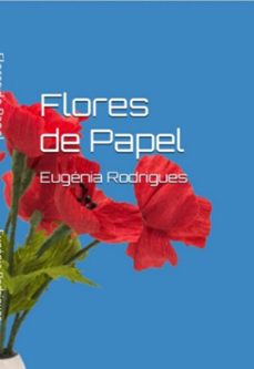 flores de papel (ebook)-eugénia m. rodrigues-3410006375670