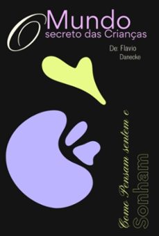 o mundo secreto das crianças (ebook)-flavio danecke-3410006431970