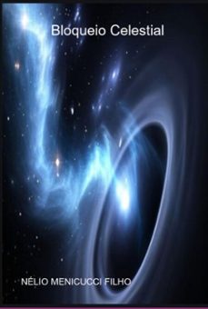 bloqueio celestial (ebook)-nélio menicucci filho-3410007782170
