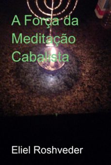 a força da meditaço cabalista (ebook)-eliel roshveder-3410008128670
