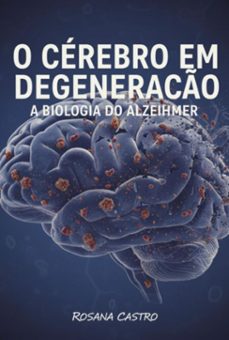 o cerebro em degeneraço (ebook)-rosana castro-3410008896470