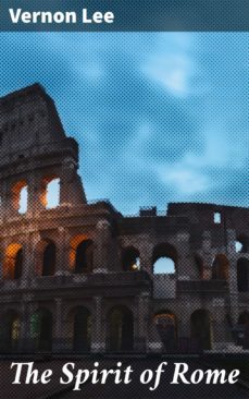 the spirit of rome (ebook)-vernon lee-4057664582270