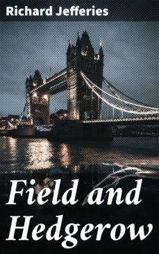 field and hedgerow (ebook)-richard jefferies-4057664588470