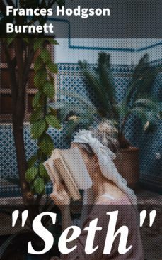 "seth" (ebook)-frances hodgson burnett-4064066105570