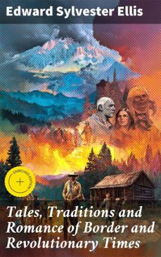 tales, traditions and romance of border and revolutionary times (ebook)-4064066136970