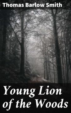 young lion of the woods (ebook)-thomas barlow smith-4064066179670