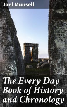 the every day book of history and chronology (ebook)-joel munsell-4064066250270