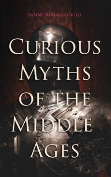 curious myths of the middle ages (ebook)-sabine baring gould-4064066386870