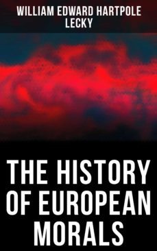 the history of european morals (ebook)-william edward hartpole lecky-4064066392970