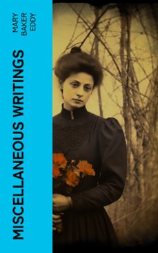miscellaneous writings (ebook)-mary baker eddy-4066339558670