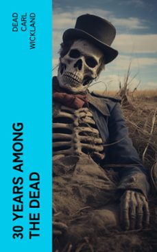 30 years among the dead (ebook)-dead carl wickland-4066339571570