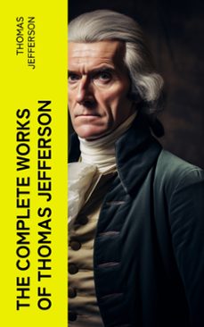 the complete works of thomas jefferson (ebook)-thomas jefferson-4066339576070