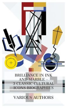 brilliance in ink and marble - 3 classic cultural icons biographies (ebook)-john addington symonds-sidney lee-m. l. weems-4066339984370