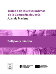 tratado de las cosas intimas de la compañia de jesus (ebook)-juan de mariana-4099995483970