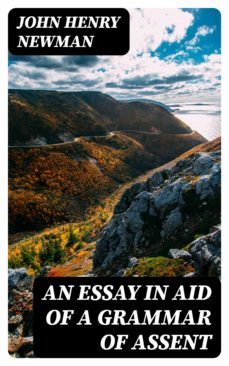 an essay in aid of a grammar of assent (ebook)-8596547021070