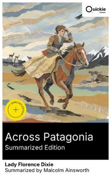 across patagonia (summarized edition) (ebook)-florence, lady dixie-8596547881070