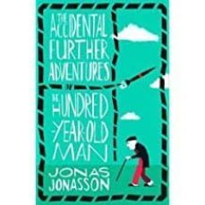 the accidental further adventures of the 102-year--jonas jonasson-9780008275570