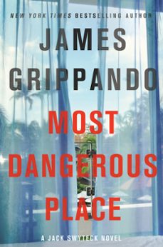 most dangerous place (ebook)-james grippando-9780062440570