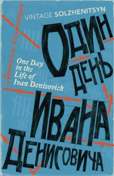one day in the life of ivan denisovich-9780099449270