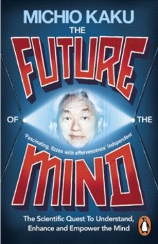 the future of the mind-michio kaku-9780141975870