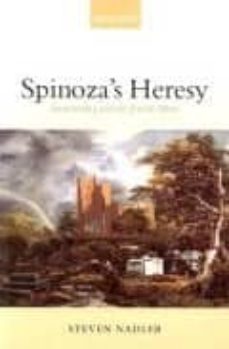 spinoza s heresy: immortality and the jewish mind-9780199268870