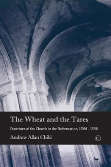 the wheat and the tares (ebook)-andrew allan chibi-9780227906170