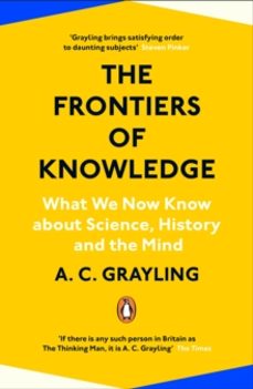 the frontiers of knowledge-a. c. grayling-9780241304570