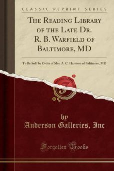 the reading library of the late dr. r. b. warfield of baltimore, md-9780243082070