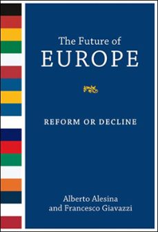 the future of europe (ebook)-alberto alesina-francesco giavazzi-9780262261470