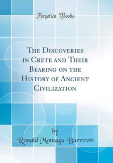 the discoveries in crete and their bearing on the history of ancient civilization (classic reprint)-9780265603970