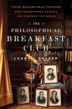 the philosophical breakfast club (ebook)-laura j. snyder-9780307716170